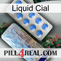 Liquid Cial